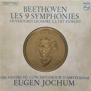 Beethoven - Orchestre Du Concertgebouw D'Amsterdam, Eugen Jochum - Les 9 Symphonies, Overtures Leonore 1,2,3 Et Fidelio FLAC