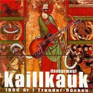 Various - Dausprængt Kaillkauk - 1000 År I Trønder-Rocken FLAC