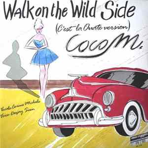 Coco M. - Walk On The Wild Side (C'est La Ouate Version) FLAC