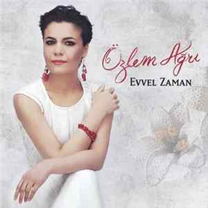 Özlem Ağrı - Evvel Zaman FLAC