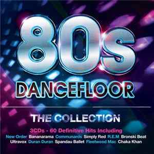 Various - 80s Dancefloor - The Collection FLAC