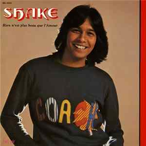 Shake - Rien N'Est Plus Beau Que L'Amour FLAC