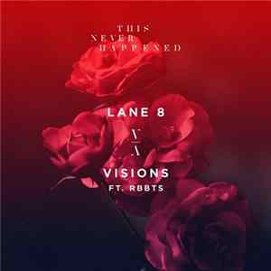 Lane 8 Ft. RBBTS - Visions FLAC
