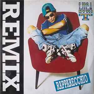 Luca T. - Rapparecchio (Remix) FLAC