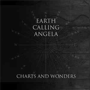 Earth Calling Angela - Charts And Wonders FLAC
