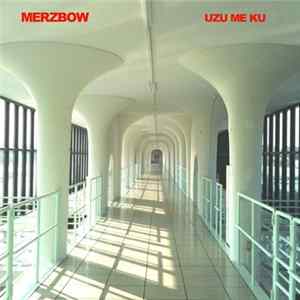 Merzbow - Uzu Me Ku FLAC