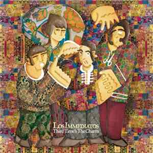 Los Immediatos - Third Time's The Charm FLAC