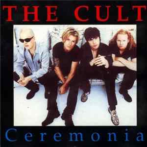 The Cult - Ceremonia FLAC