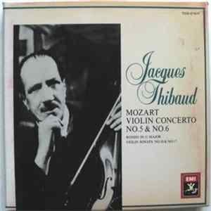 Jacques Thibaud - Mozart - Violin Concerto No.5 & No.6 / Rondo In G Major / Violin Sonata No.10 & No.17 FLAC