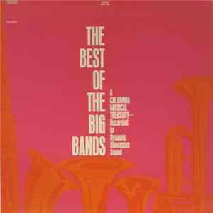 Various - The Best Of The Big Bands: A Columbia Musical Treasury - Recorded In Dynamic Dimension Sound FLAC