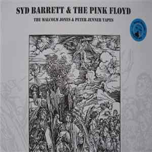 Syd Barrett & The Pink Floyd - The Malcolm Jones & Peter Jenner Tapes FLAC