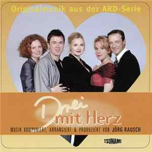 Jörg Rausch - Drei mit Herz FLAC