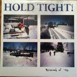 Hold Tight! - Blizzard Of '96 FLAC