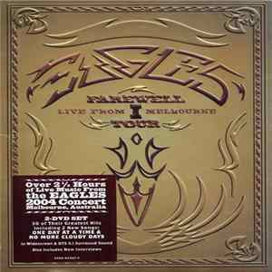 Eagles - Farewell 1 Tour - Live From Melbourne FLAC