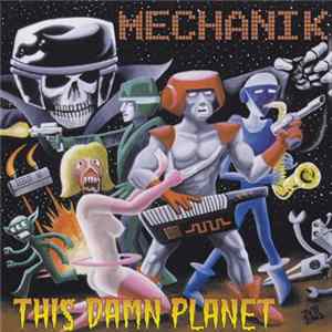Mechanik - This Damn Planet FLAC