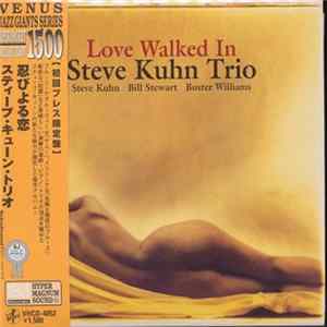 Steve Kuhn Trio - Love Walked In FLAC