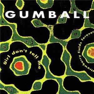 Gumball - Girl Don't Tell Me FLAC
