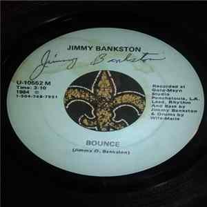 Jimmy Bankstone - Bounce / Just Listening To The Misic FLAC