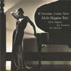 Eddie Higgins Trio - If Dreams Come True FLAC