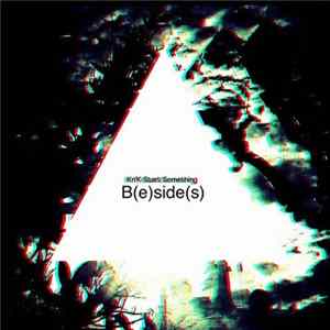 Kn'K - Start Something B(e)side(s) FLAC