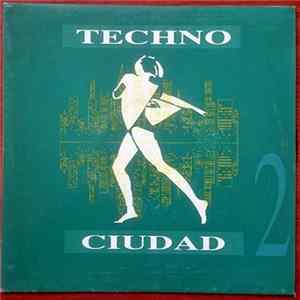 Various - Techno Ciudad 2 FLAC