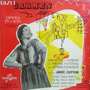 Bizet, Orchestre Et Chœurs Du Théâtre National De L'Opéra-Comique, André Cluytens, Solange Michel, Raoul Jobin, Martha Angelici, Michel Dens - Carmen FLAC