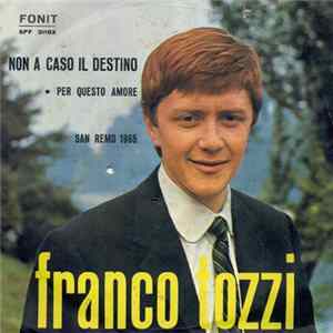 Franco Tozzi - Non A Caso Il Destino FLAC