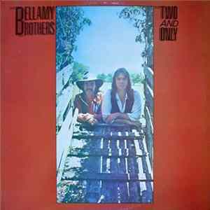 Bellamy Brothers - The Two And Only FLAC