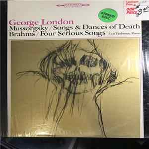 George London , Leo Taubman / Modest Mussorgsky / Johannes Brahms - Mussorgsky / Songs & Dances Of Death / Brahms / Four Serious Songs FLAC