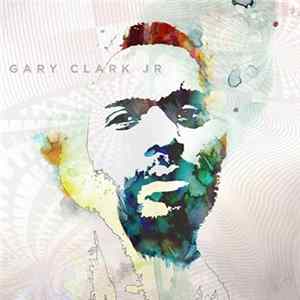 Gary Clark Jr. - Blak And Blu FLAC