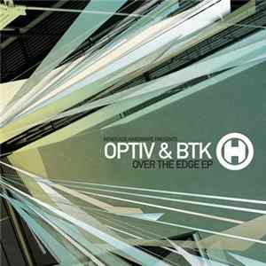 Optiv & BTK - Over The Edge EP FLAC