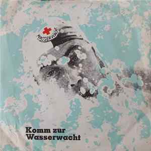 LW-Musik-Korps 1 - Komm Zur Wasserwacht FLAC
