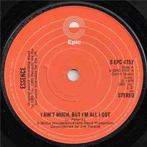 Essence - I Ain't Much, But I'm All I Got FLAC