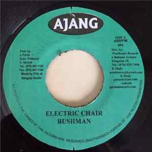 Bushman - Electric Chair FLAC