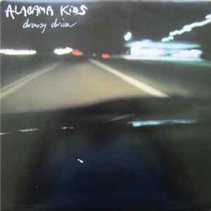 Alabama Kids - Drowsy Driver FLAC