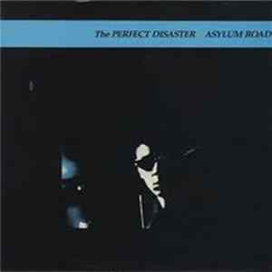 The Perfect Disaster - Asylum Road FLAC