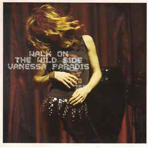 Vanessa Paradis - Walk On The Wild Side FLAC
