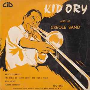 Kid Ory And His Creole Band - Muskrat Ramble FLAC