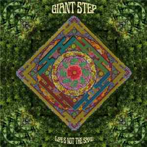 Giant Step - Life's Not The Same FLAC