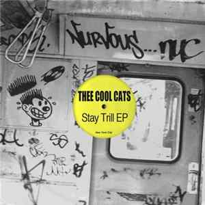 Thee Cool Cats - Stay Trill EP FLAC