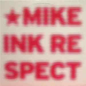 Mike Ink - R.E.S.P.E.C.T. FLAC