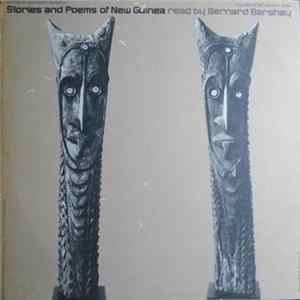 Bernard Barshay - Stories And Poems Of New Guinea Read By Bernard Barshay FLAC