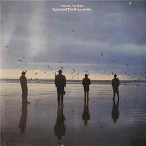 Echo And The Bunnymen - Heaven Up Here FLAC