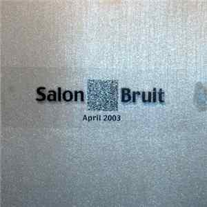 Various - Salon Bruit - April 2003 FLAC