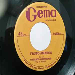 Orlando Contreras - Fruto Amarga / Dios Me Libre FLAC