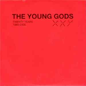 The Young Gods - Twenty Years 1985-2005 FLAC