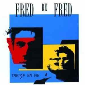 Fred De Fred - Treize En Vie FLAC