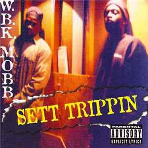 W.B.K. Mobb - Sett Trippin FLAC