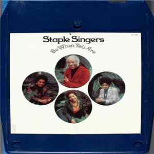 The Staple Singers - Be What You Are FLAC
