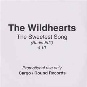 The Wildhearts - The Sweetest Song (Radio Edit) FLAC